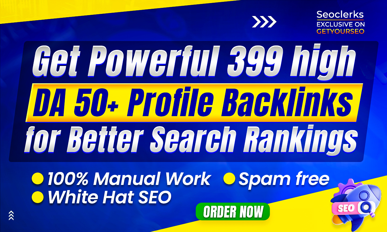 Get Powerful 399 High DA 50+ Profile Backlinks For Be...