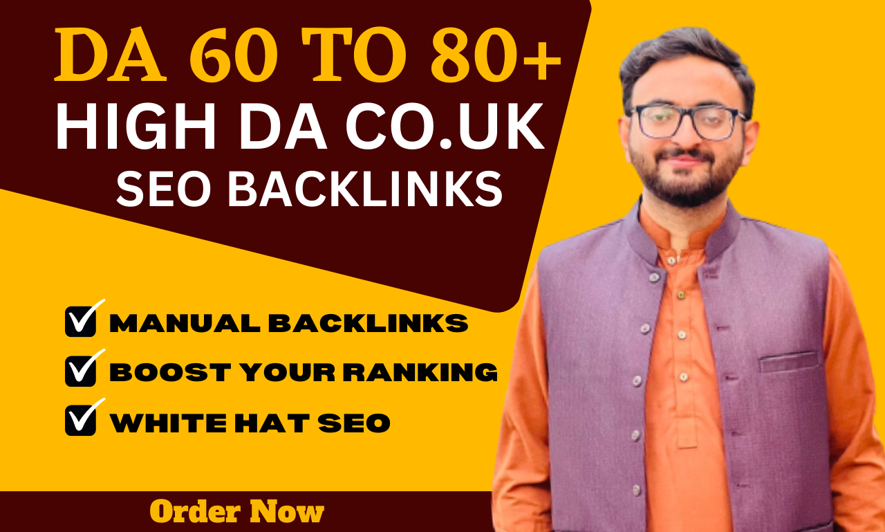 I Will Create Co. UK 100 Backlinks DA 60 To 75 High Q...
