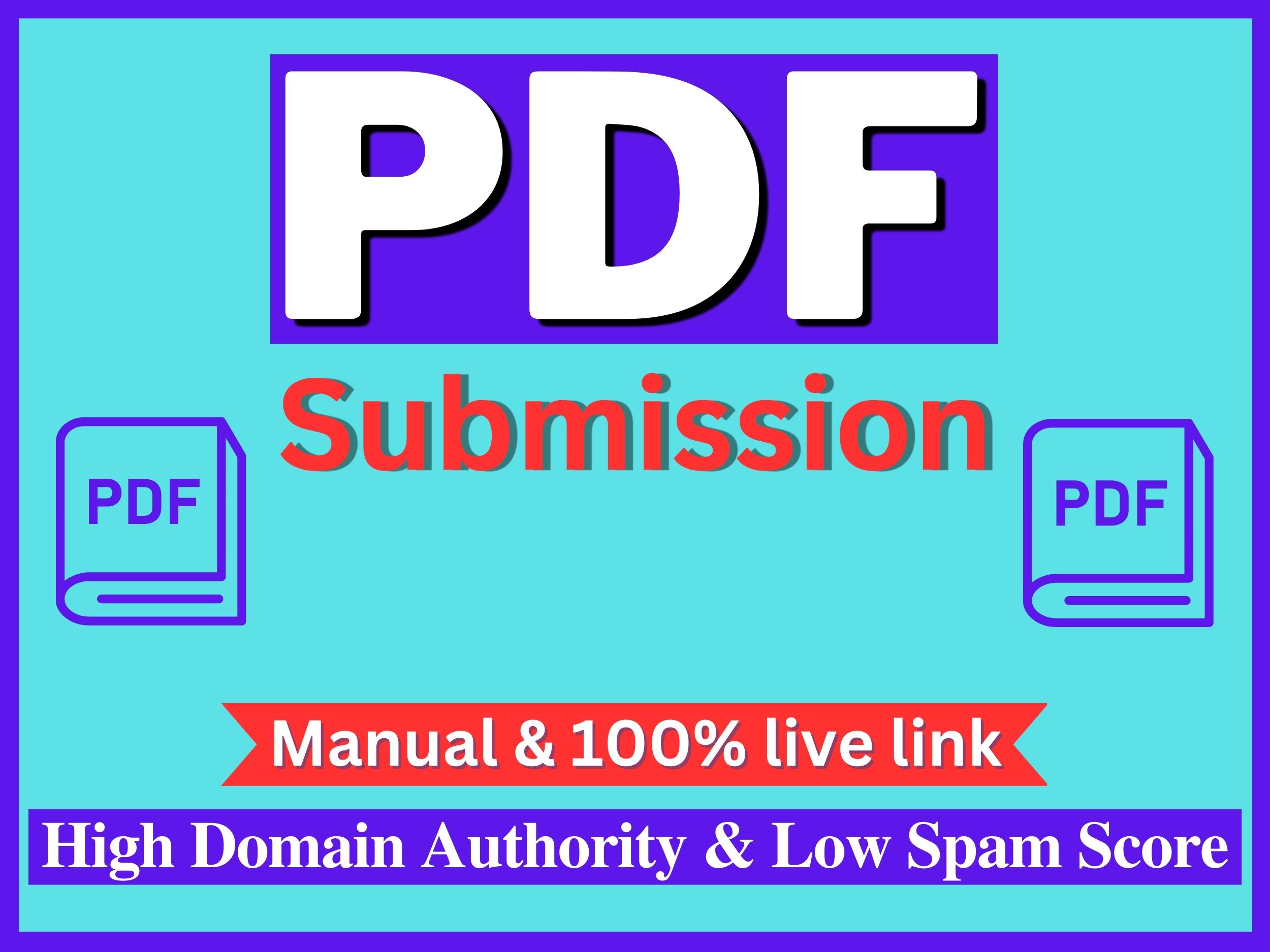 I will Create Manually PDF Submissions to 30 Document...