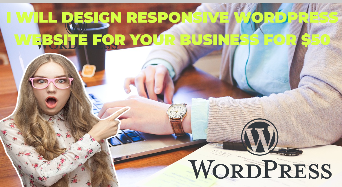 I will design responsive wordpress website for your b...