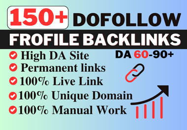 I will build 150 high quality doffollow profile backl...