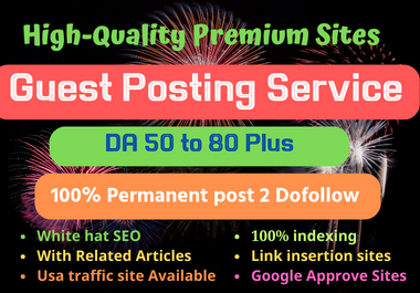 I will do guest posts, guest posting SEO dofollow ba...