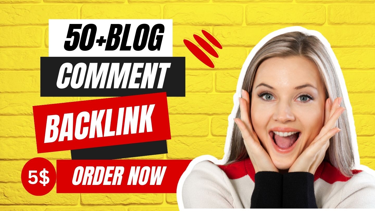 I Will Do Manual High Quality Blog Comment Backlink F...