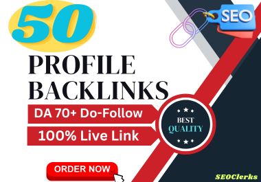 I will do 50 profile backlinks with SEO high-quality ...