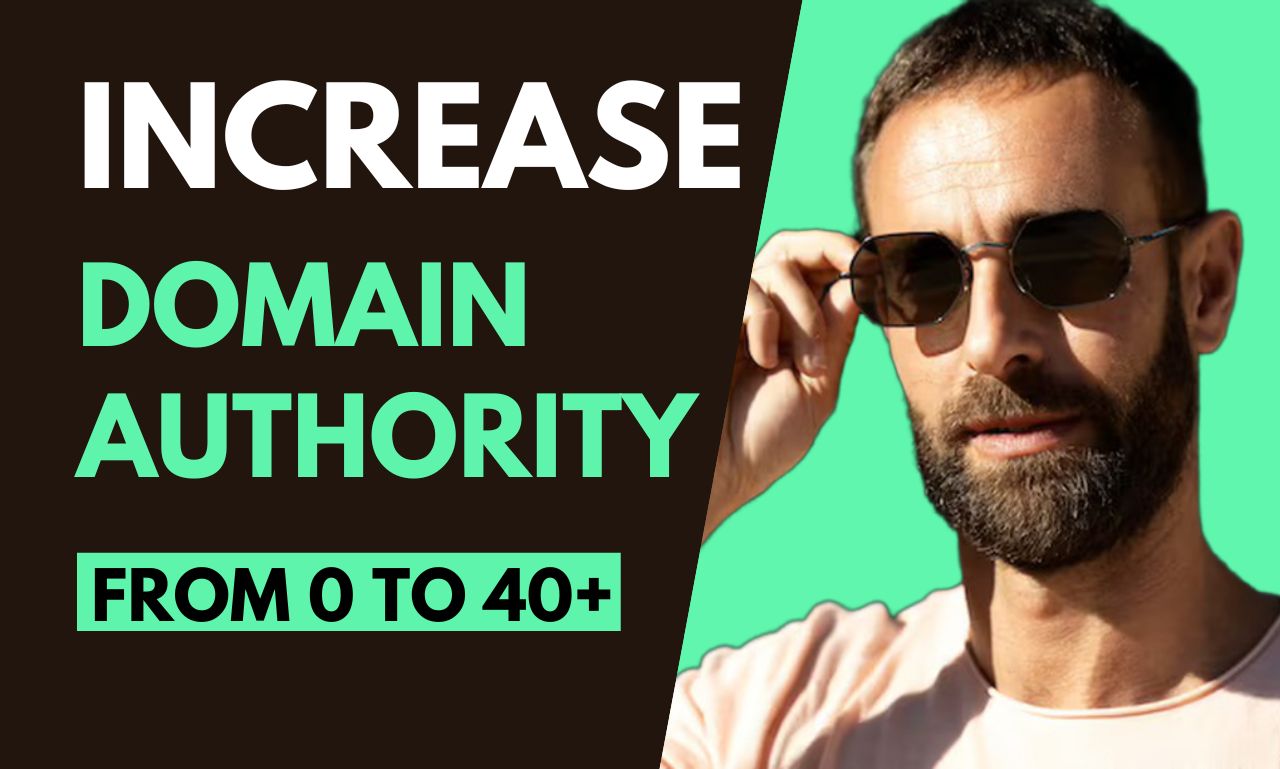 Guaranteed Increase Moz DA Domain authority from 0 to...