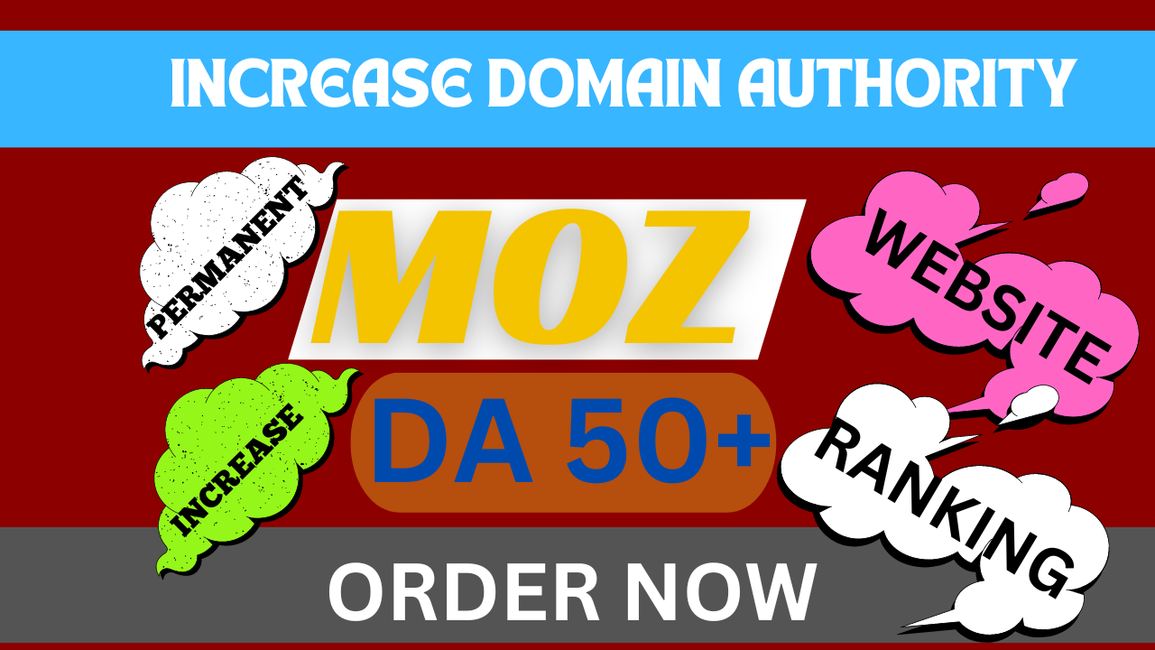 Increase Domain Authority MOZ DA 0 to 50 plus non dro...