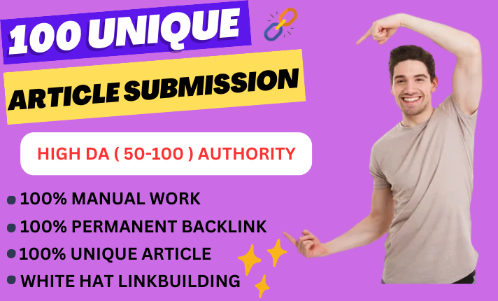 I will do 100 unique article submission backlinks wit...