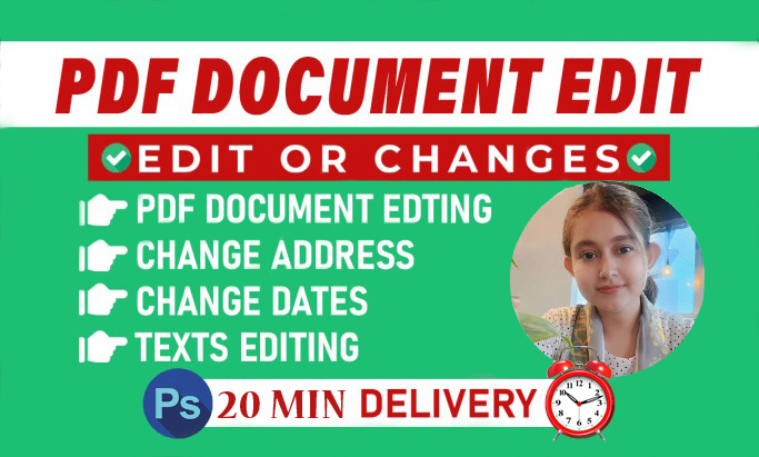 i will do photosho document editing, edit PDF change ...