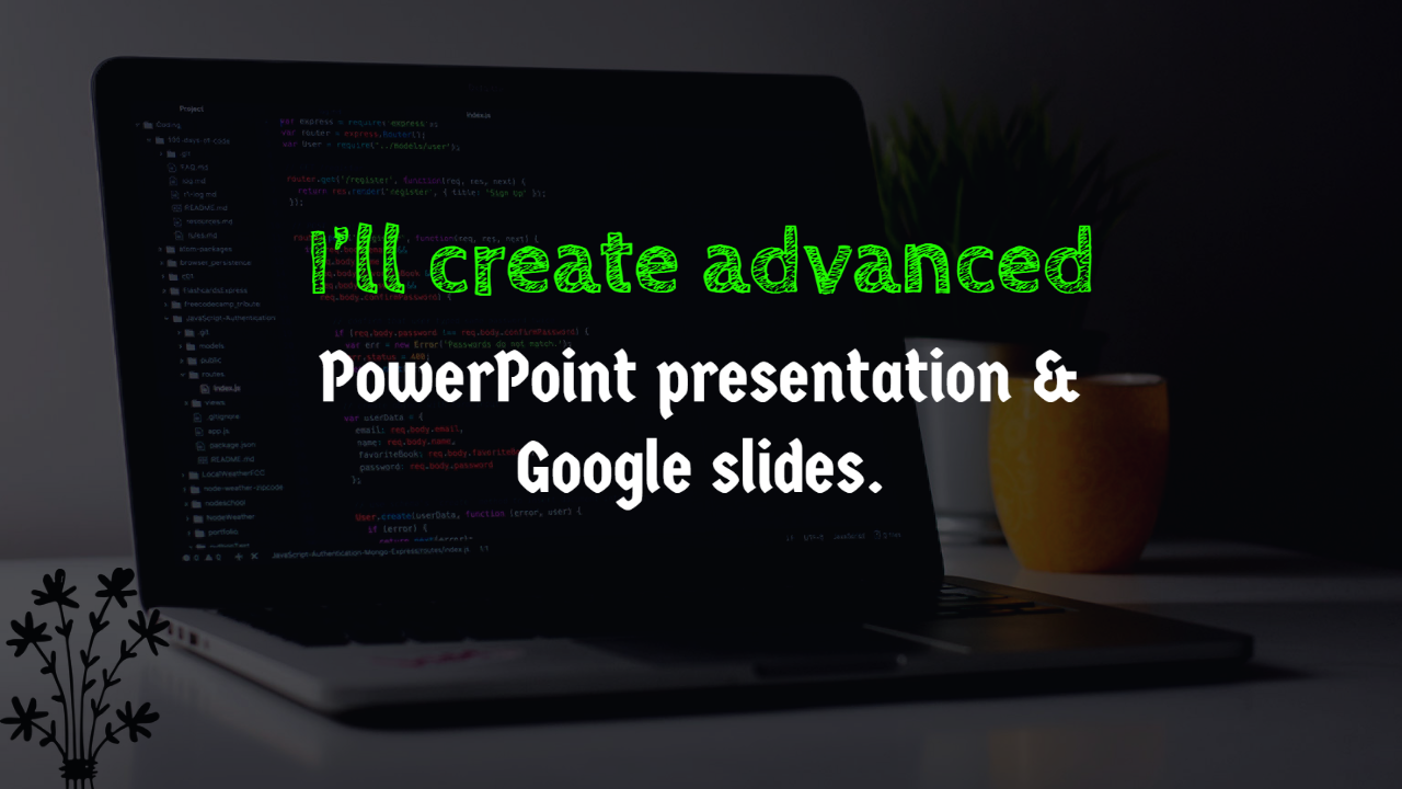I will create advanced PowerPoint presentation & ...