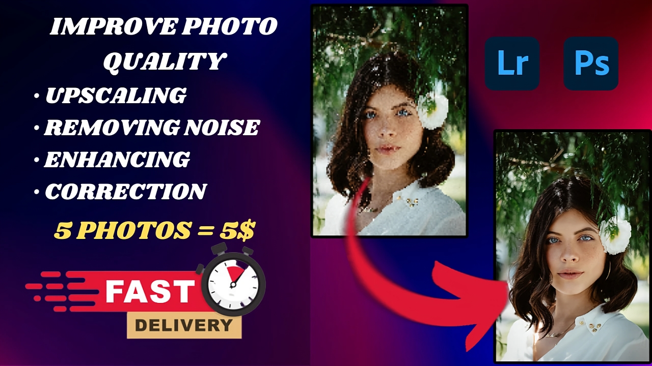 I will improve 5 photo quality, sharpen, remove noi...