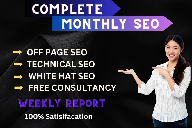 I will provide complete monthly SEO service with high...