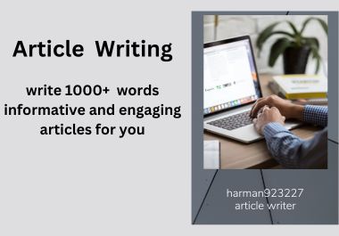 1000+ words article writing for your business instant...