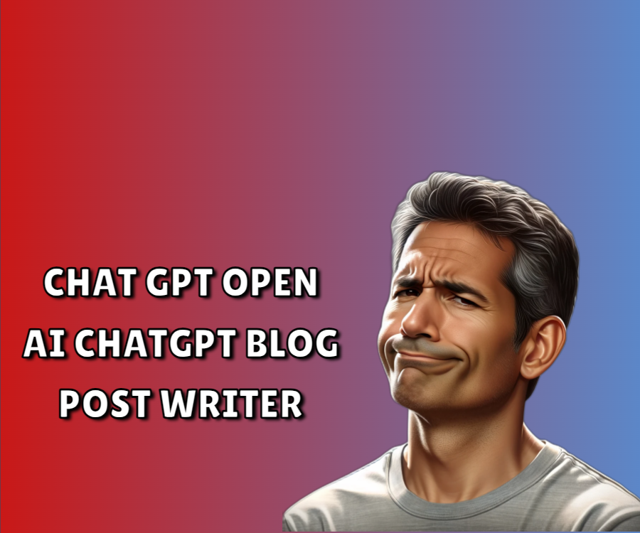 I will be your chat gpt open ai chatgpt blog post wri...