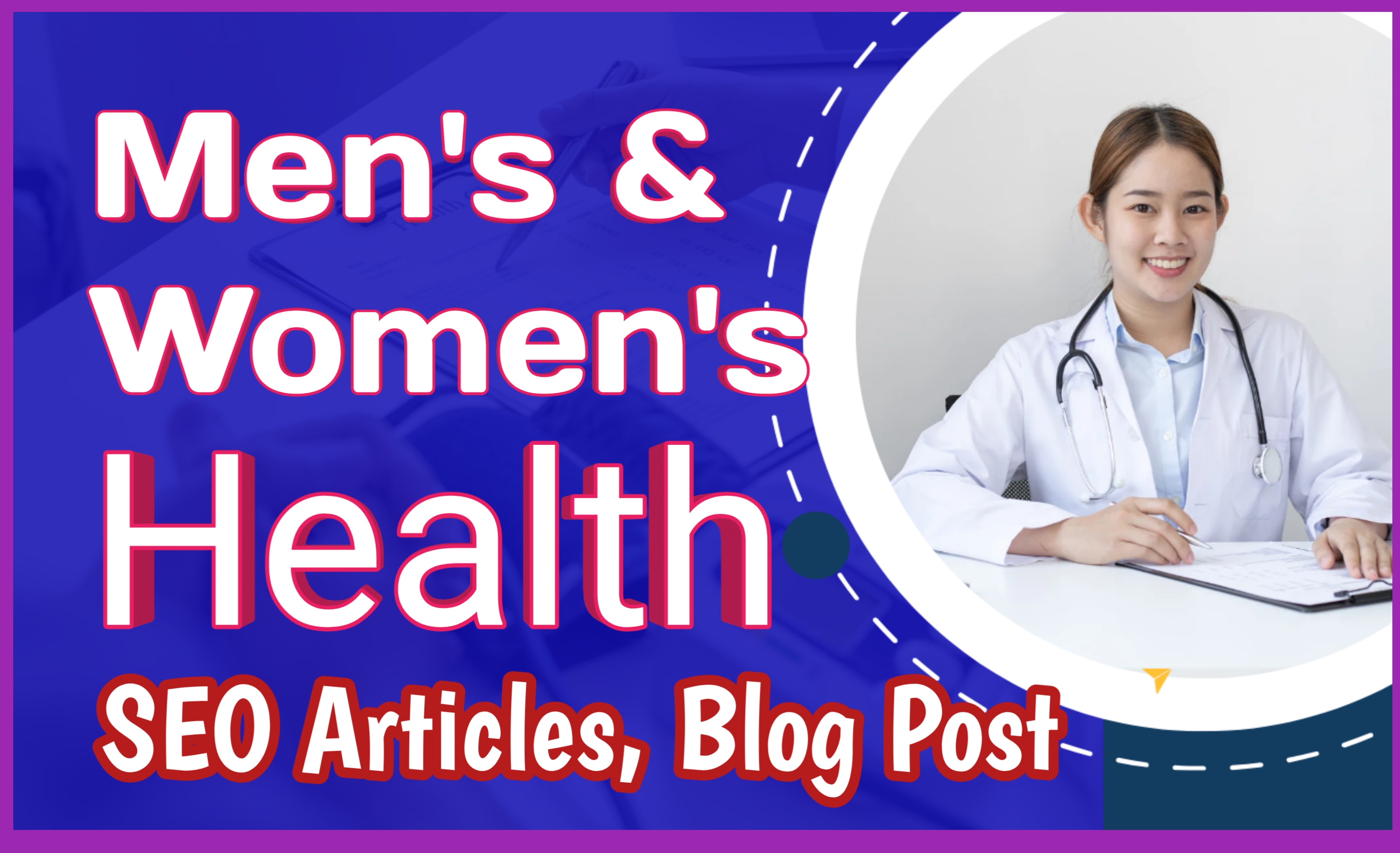 I will write men's and women's health SEO optimized a...