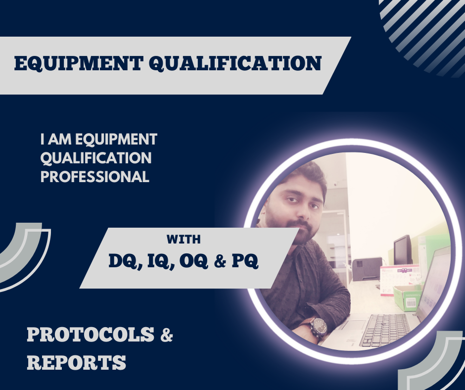 I will prepare equipment qualification protocols and ...