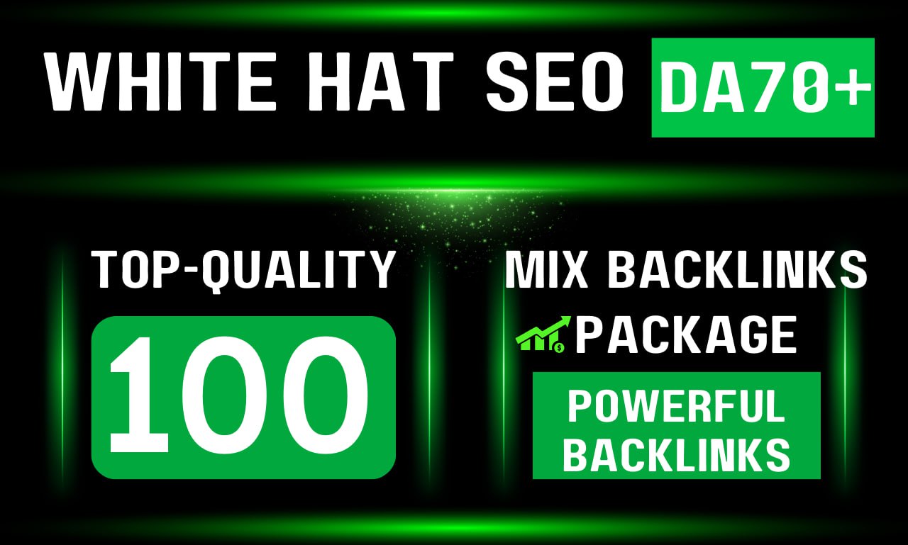 Build White Hat SEO DA 70+ Top Quality 100 Mix Backli...
