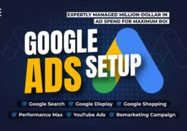 I will setup and manage highly profitable google ads ...