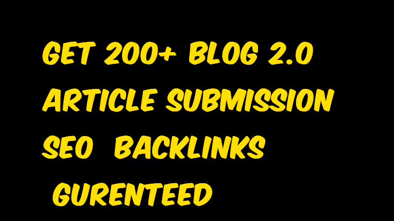 200+ High Quality Blog web 2.0 Article Submission Seo...