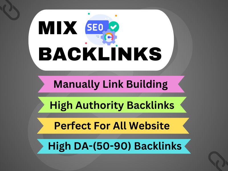I will do complete 100 mix backlinks for rank your we...