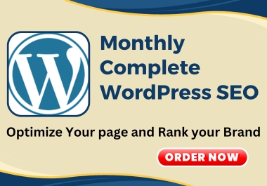 I will do monthly complete WordPress SEO Service to R...