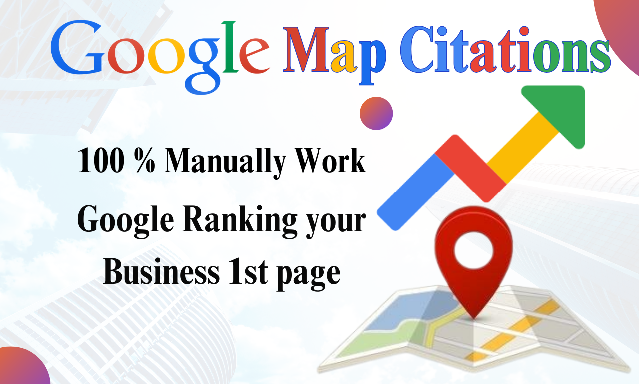 I Will Provide 100 Manually 500 Google Map Citation f...