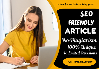 I will write SEO friendly article for website or blog...