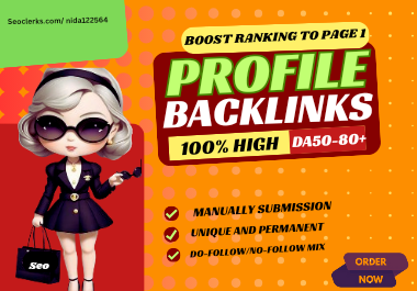 Create manually 50 Profile Backlinks High DA50-80+ Au...
