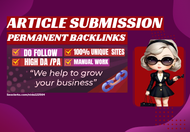 Create 50+ High-Quality Do follow Article Submissions...