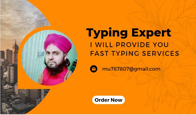 I will Provide Fast Typing Services in English and Ur...