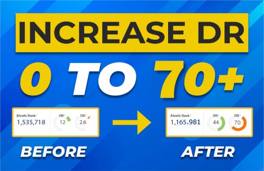 I will increase domain rating ahrefs DR upto 50-70 us...