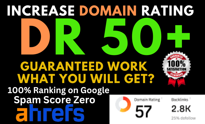 increase domain rating DR on ahref 50 plus quickly