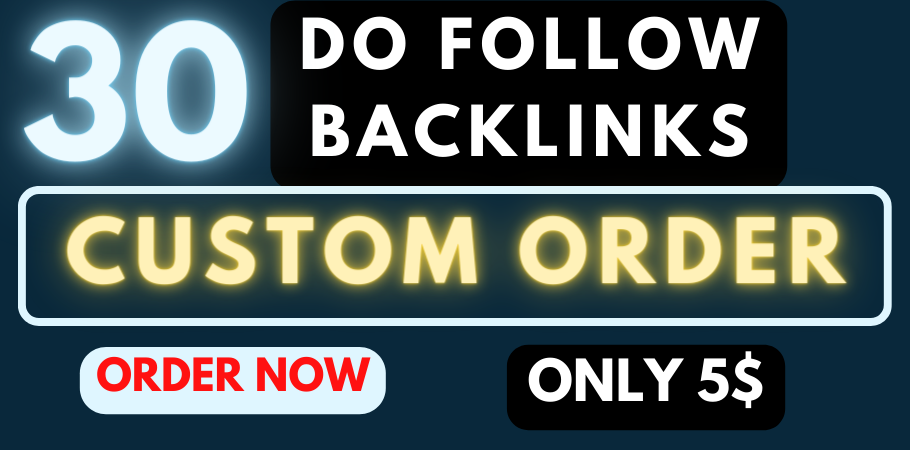 30 Manual Custom Order, Do follow high DA PA backlin...