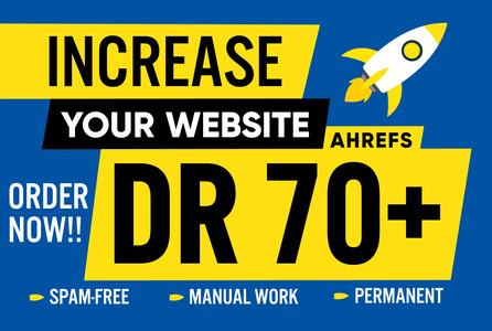 Increase Ahrefs Domain Rating DR 70+ With White Hat M...