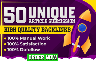 Create 50 Unique Article Submission Backlinks DA 50 T...