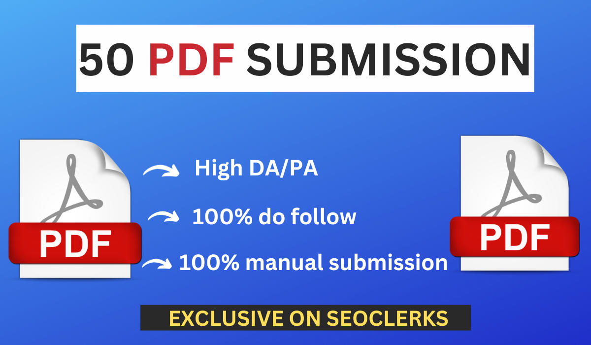 Manually high quality 50 PDF Submission backlinks per...