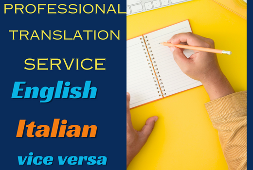 I will do Translation in English, Italian, French &...