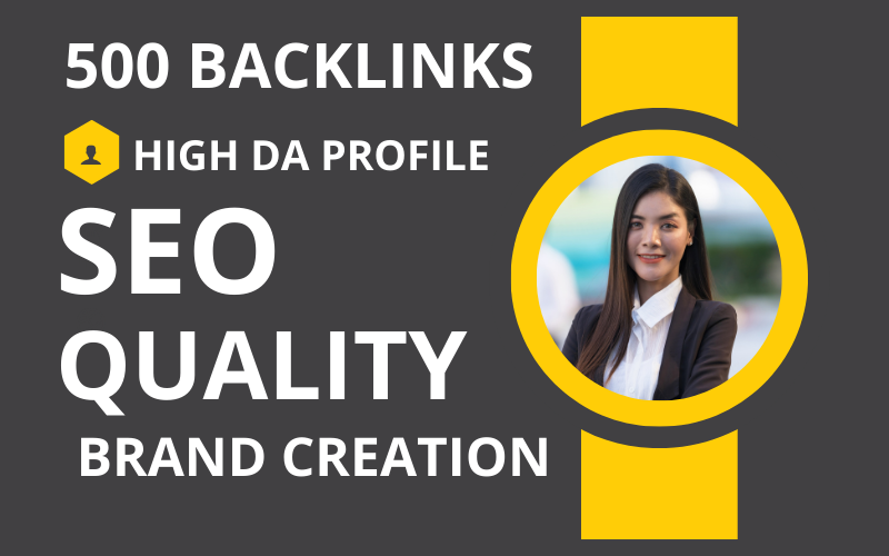 500 High DA Profile Backlinks, Brand Creation for Si...