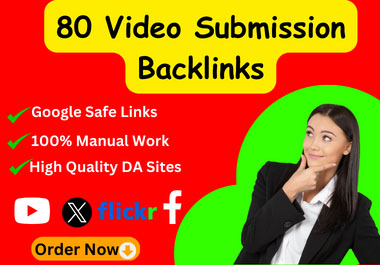 I will do Manually Submit Video, 80 Video Sharing Su...