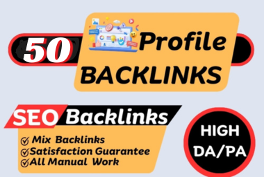 High Authority 50 Profile Backlinks to increase Ranki...
