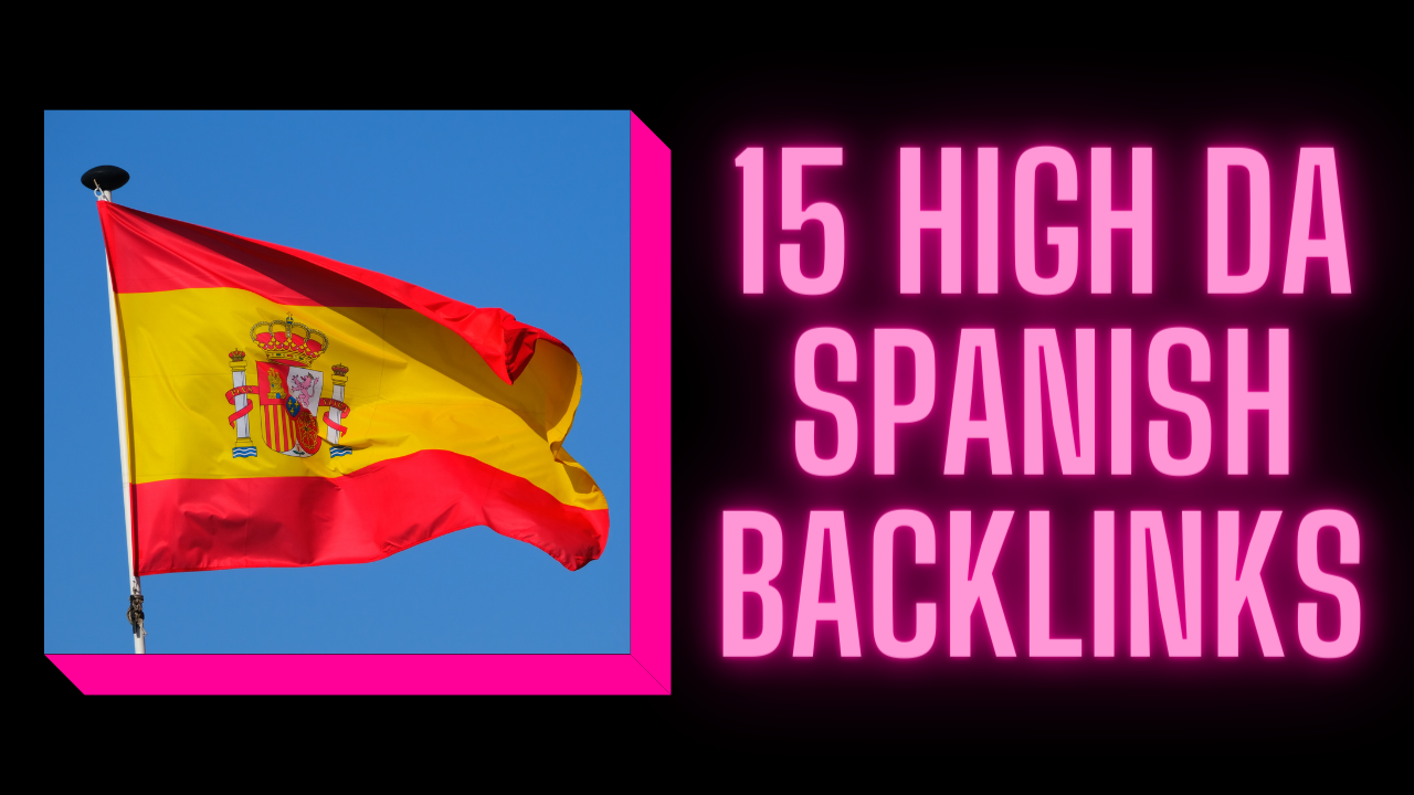 Manually Build 15 High DA Spanish. es Backlinks for S...
