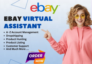 You will get Professional eBay Virtual Assistant Serv...