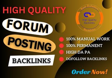 I Will Create Top 30 Forum Posting Backlink High DA W...
