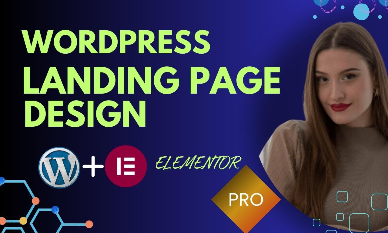 I will wordpress landing page design or elementor lan...