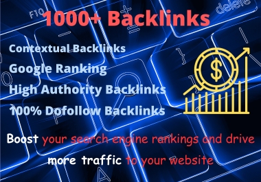 Create 1000 SEO do follow backlinks for google rankin...