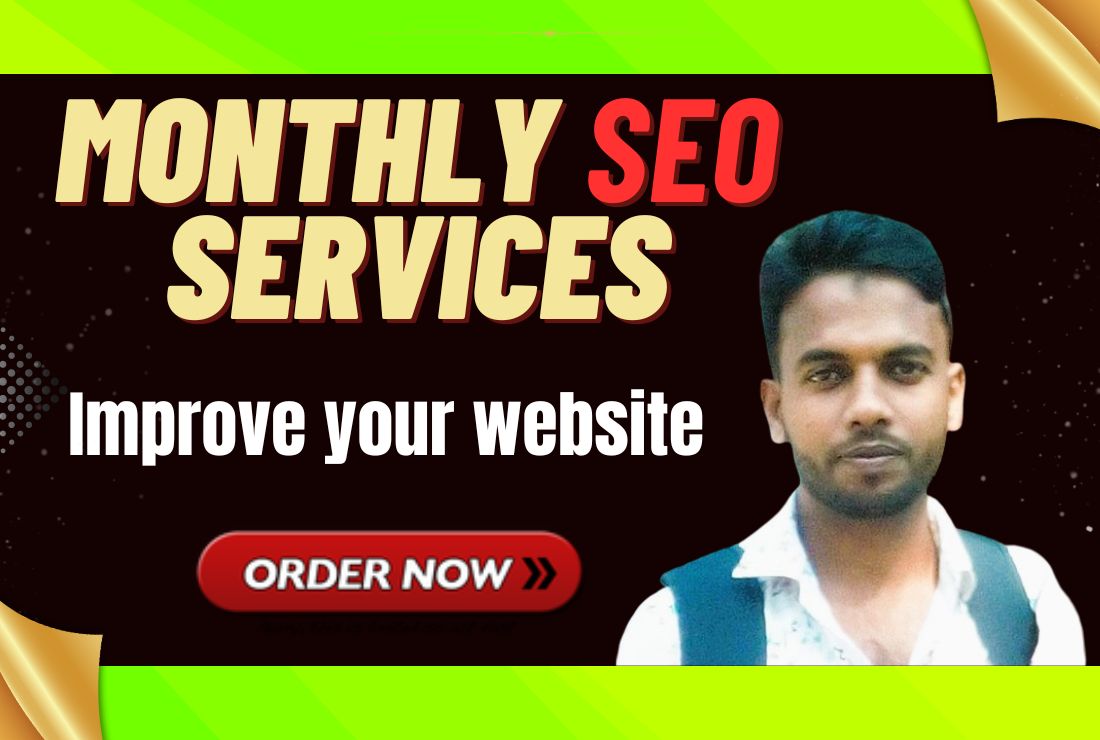 Get monthly SEO services to increase the website's on...