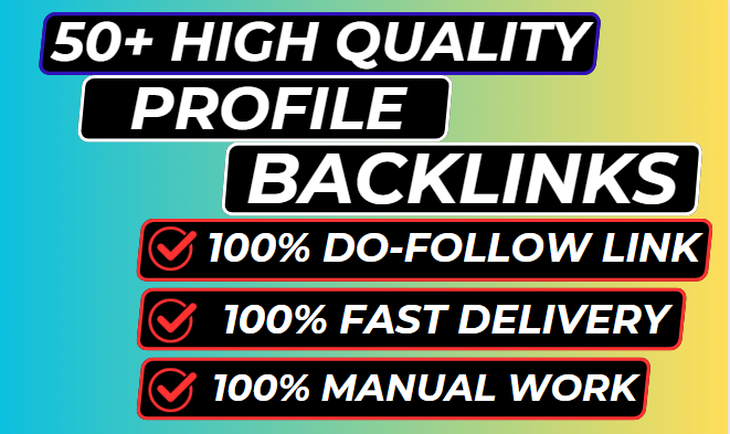 I will do manually high quality 50+ do follow profile...
