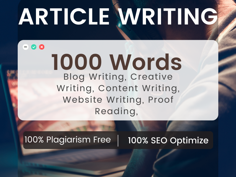 Do killer SEO article writing, 1000 content writing ...