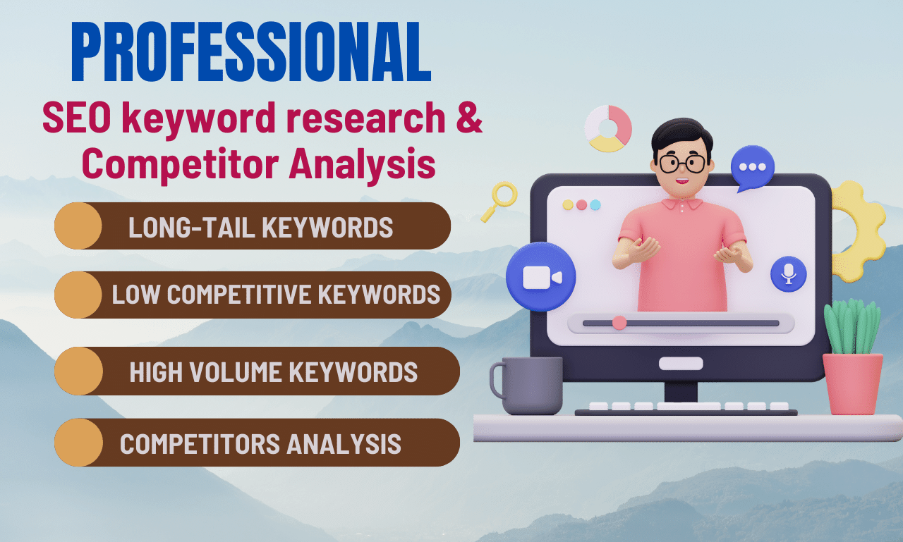 I will do SEO keyword research, competitor analysis ...
