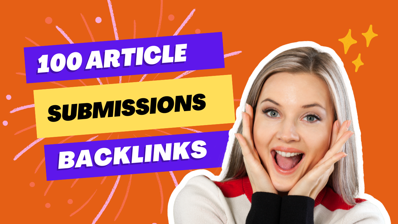 I will do 100 article submission contextual backlinks...