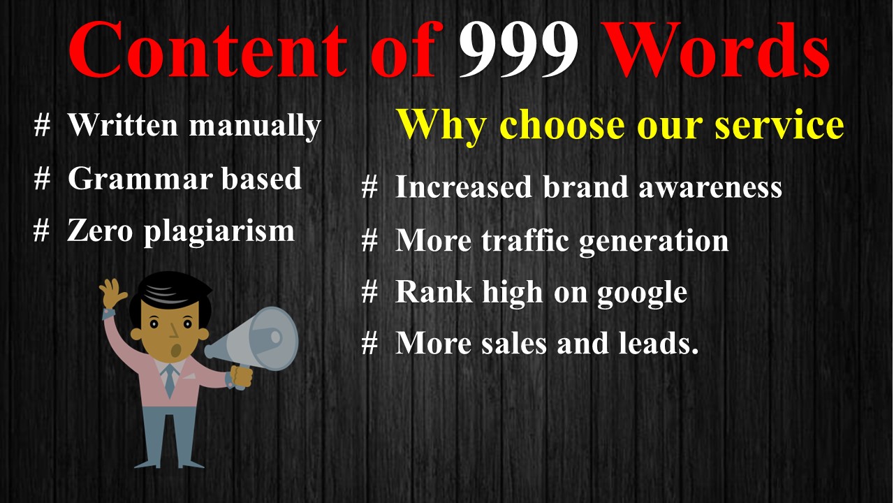 HIgh Quality Content of 999 Words Delivered in 24 Hou...